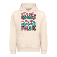 Sandshell i m not snarky i m just selectively polite Urban Hoodie - Zillion Design Studio