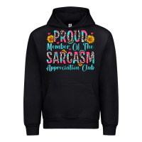 Black proud member of the sarcasm appreciation club Urban Hoodie - Zillion Design Studio