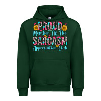 Forest Green proud member of the sarcasm appreciation club Urban Hoodie - Zillion Design Studio