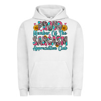 Pigment Lunar Rock proud member of the sarcasm appreciation club Urban Hoodie - Zillion Design Studio