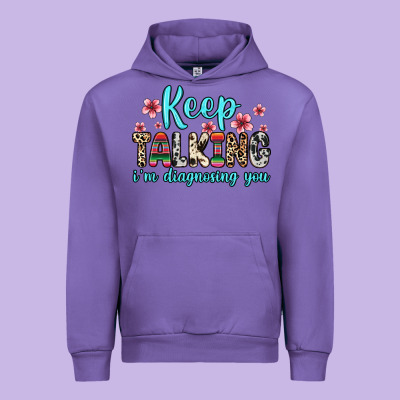 Urban Hoodie keep talking i m diagnosing you