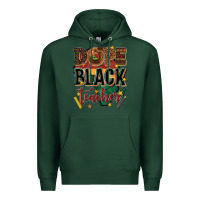 Sports Green dope black teacher Premium Hoodie - texasbilliewilder