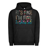 Pigment Black it s fine i m fine everything s fine Urban Hoodie - Zillion Design Studio