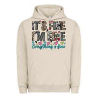 Pigment French Oak it s fine i m fine everything s fine Urban Hoodie - Zillion Design Studio