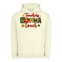 Pigment Pistachio teachers gonna teach Urban Hoodie - texasbilliewilder