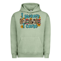 Pigment Oil Green i swear because i care Urban Hoodie - Zillion Design Studio