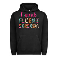 Pigment Black i speak fluent sarcasm Urban Hoodie - Zillion Design Studio