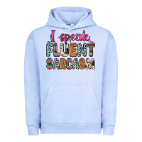 Pigment Grape Ice i speak fluent sarcasm Urban Hoodie - Zillion Design Studio