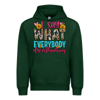 Forest Green i say what everybody else is thinking Urban Hoodie - Zillion Design Studio