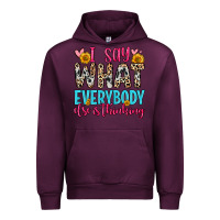 Mauve Wine i say what everybody else is thinking Urban Hoodie - Zillion Design Studio