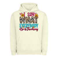 Pigment Pistachio i say what everybody else is thinking Urban Hoodie - Zillion Design Studio