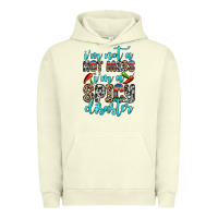Pigment Pistachio i m not a hot mess i m a spicy disaster Urban Hoodie - Zillion Design Studio