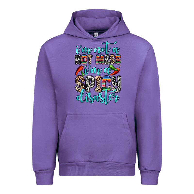 I M Not A Hot Mess I M A Spicy Disaster Urban Hoodie by Zillion Design Studio | Teevron