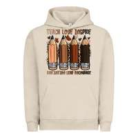 Pigment French Oak teach love inspire motivation lead encourage Urban Hoodie - Zillion Design Studio