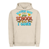 Pigment French Oak watch out pre school here i come Urban Hoodie - texasbilliewilder