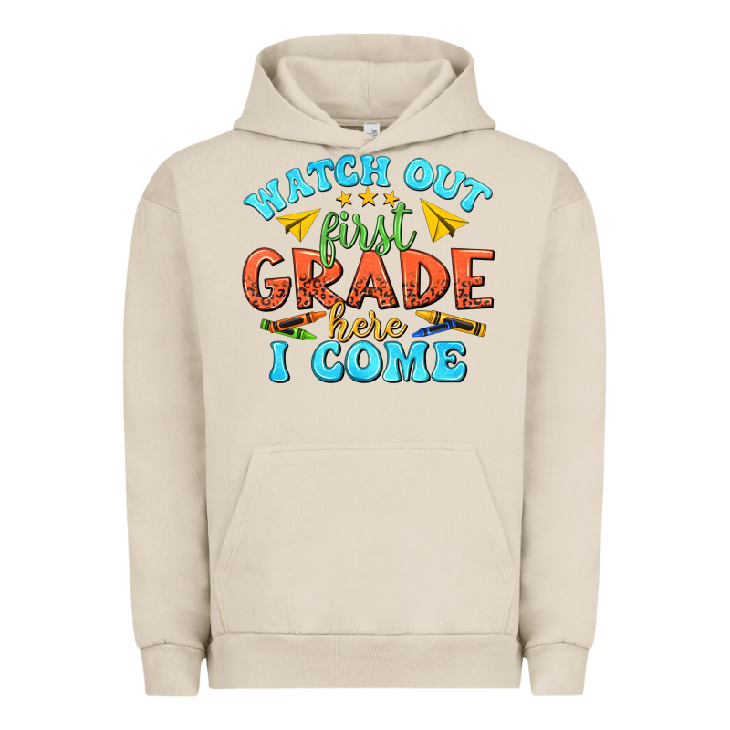 Watch Out First Grade Here I Come Urban Hoodie by texasbilliewilder | Teevron