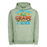 Pigment Oil Green watch out first grade here i come Urban Hoodie - texasbilliewilder