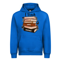 I Teach Strength Bravery Equality Love History Urban Hoodie | Teevron