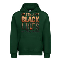 Forest Green i teach black lives and they matter Urban Hoodie - Zillion Design Studio