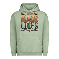 Pigment Oil Green i teach black lives and they matter Urban Hoodie - Zillion Design Studio