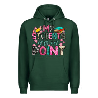 Sports Green my students are on point Premium Hoodie - Zillion Design Studio