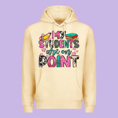 My Students Are On Point Premium Hoodie Designed By Zillion Design Studio