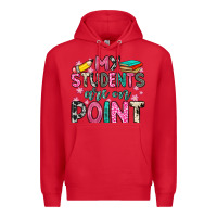 Red my students are on point Premium Hoodie - Zillion Design Studio