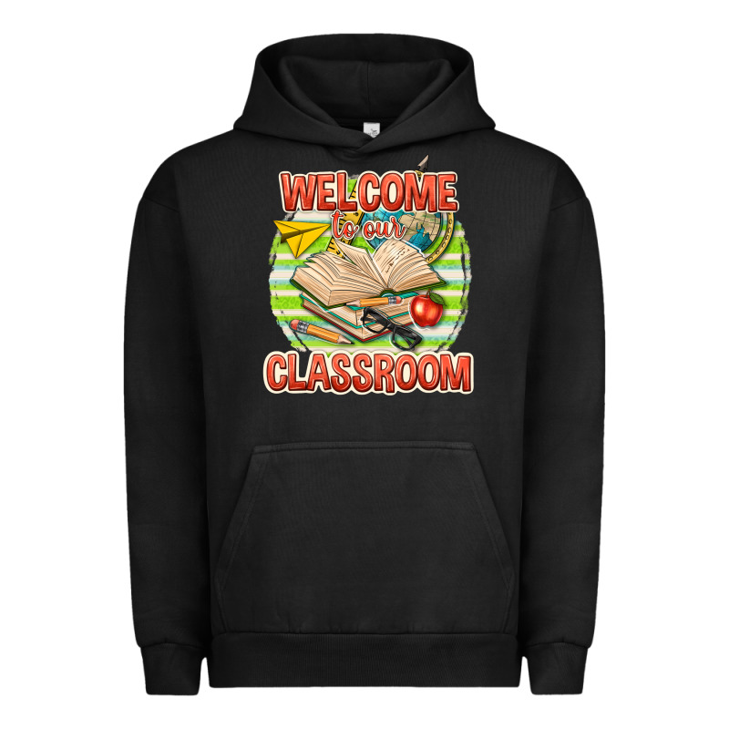 Welcome To Our Classroom Urban Hoodie by texasbilliewilder | Teevron