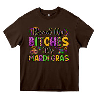 Chocolate Brown bead up bitches it s mardi gras Heavy Core Tee - LillyAllenDesigns
