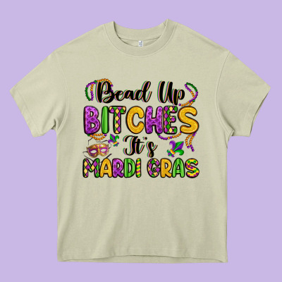 Bead Up Bitches It S Mardi Gras Heavy Core Tee Designed By Lillyallendesigns