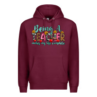 Burgundy being a teacher makes my life complete Premium Hoodie - Zillion Design Studio