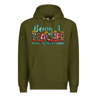 Army Green being a teacher makes my life complete Premium Hoodie - Zillion Design Studio