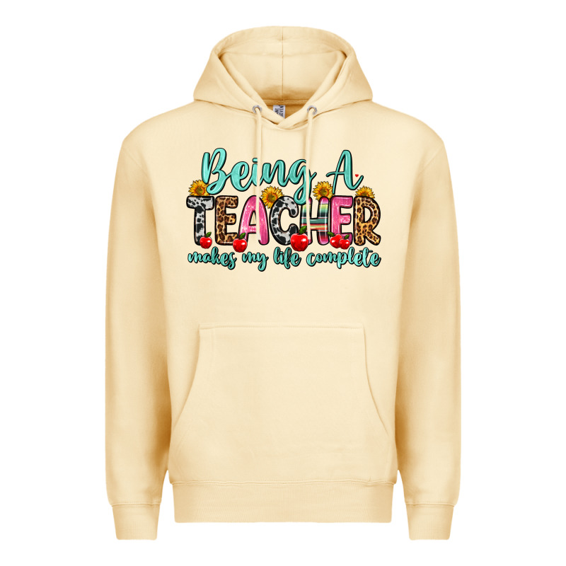 Being A Teacher Makes My Life Complete Premium Hoodie by Zillion Design Studio | Teevron