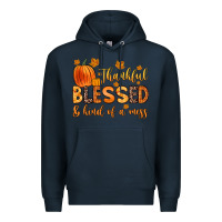Navy thankful blessed and kind of a mess Premium Hoodie - Zillion Design Studio