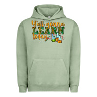 Pigment Oil Green yall gonna learn today Urban Hoodie - texasbilliewilder