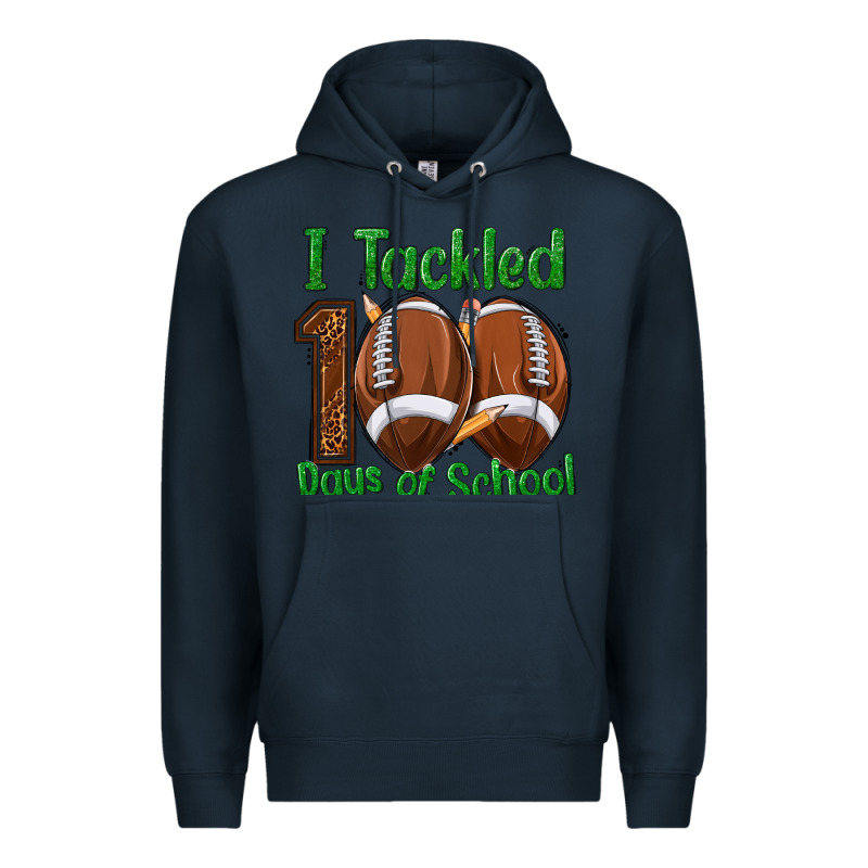 I Tackled 100 Days Of School Football Premium Hoodie by texasbilliewilder | Teevron