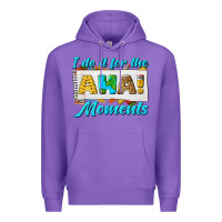 Purple i do it for the aha moments Premium Hoodie - texasbilliewilder