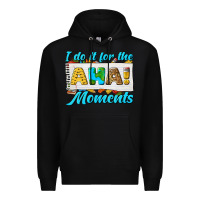 Black i do it for the aha moments Premium Hoodie - texasbilliewilder