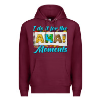 Burgundy i do it for the aha moments Premium Hoodie - texasbilliewilder