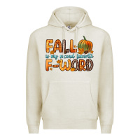Oatmeal Heather fall is my second favorite f word Premium Hoodie - Zillion Design Studio