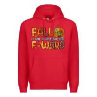 Red fall is my second favorite f word Premium Hoodie - Zillion Design Studio