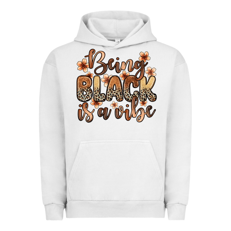 Being Black Is A Vibe Urban Hoodie by Zillion Design Studio | Teevron