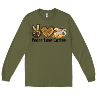 Army Green peace love coffee Long Sleeve Tee - BarkalooDesign