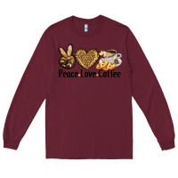 Burgundy peace love coffee Long Sleeve Tee - BarkalooDesign