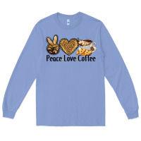 Colony Blue peace love coffee Long Sleeve Tee - BarkalooDesign