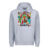 Heather Grey it s a good day tiny humans Premium Hoodie - texasbilliewilder