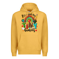 Mustard it s a good day tiny humans Premium Hoodie - texasbilliewilder