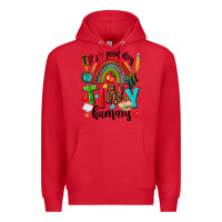 Red it s a good day tiny humans Premium Hoodie - texasbilliewilder