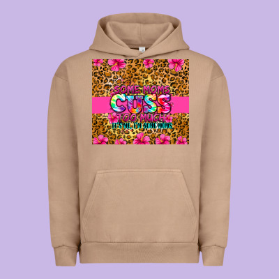 Urban Hoodie some moms cuss too much it's me i'm some moms
