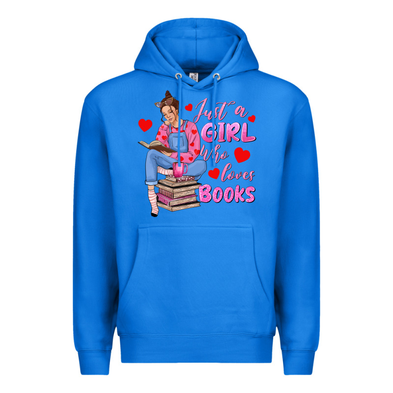 Just A Girl Who Loves Books Premium Hoodie by texasbilliewilder | Teevron